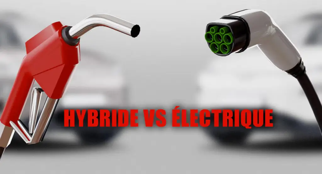 Hybride vs Électrique